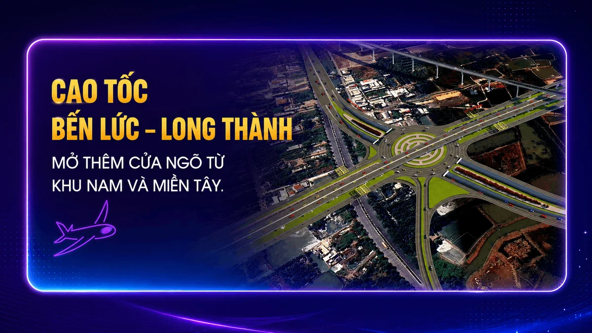 Hạ Tầng Kết Nối Cao Tốc Bến Lức Long Thành Đến The Quậy Complex Tuyến cao tốc Bến Lức - Long Thành kết nối trực tiếp các tỉnh Tây Nam Bộ đến The Quậy Complex