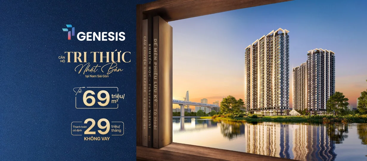 Chính sách giá bán TT Genesis chỉ từ 69 triệu m2 TT Genesis giá bán rumor chỉ từ 69 triệu đồng/m2 tại Nam Sài Gòn